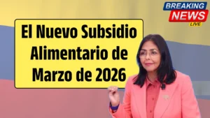 El Nuevo Subsidio Alimentario de Marzo