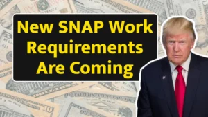 New SNAP Work Requirements Are Coming In 2026