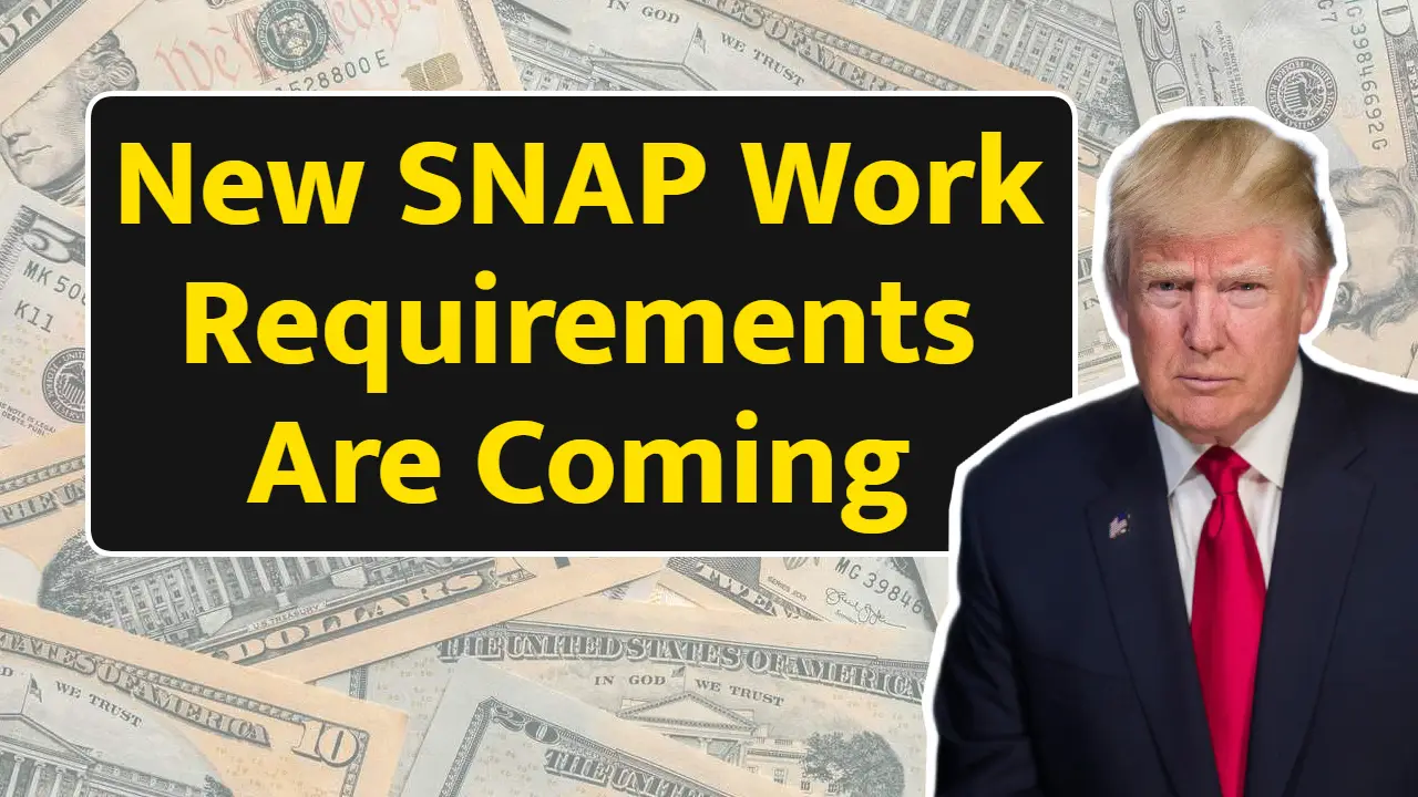 New SNAP Work Requirements Are Coming In 2026