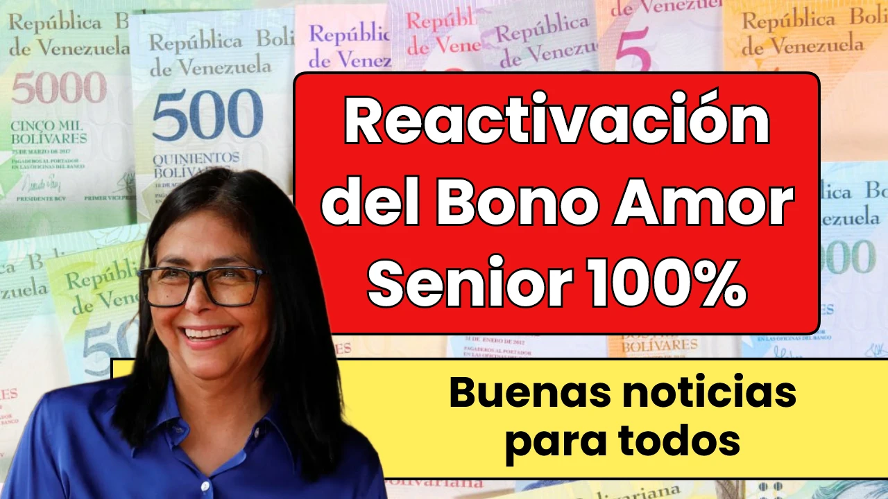 Reactivación del Bono Amor Senior 100%