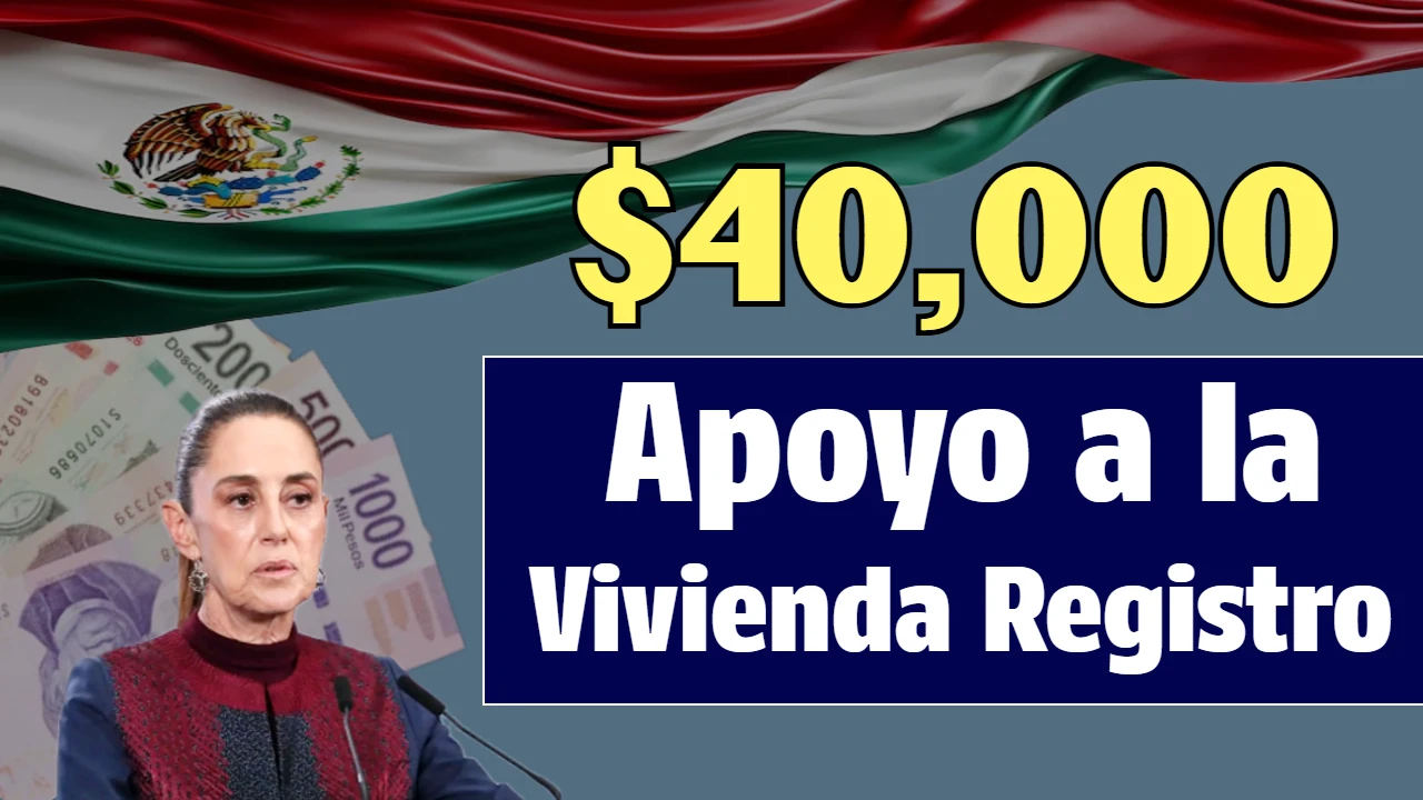 $40000 Apoyo a la Vivienda Registro