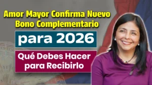 Amor Mayor Confirma Nuevo Bono Complementario