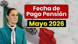 Fecha de Pago Pensión Mayo