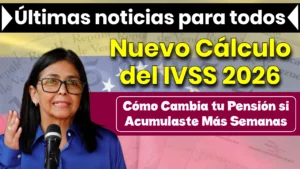 Nuevo Cálculo del IVSS