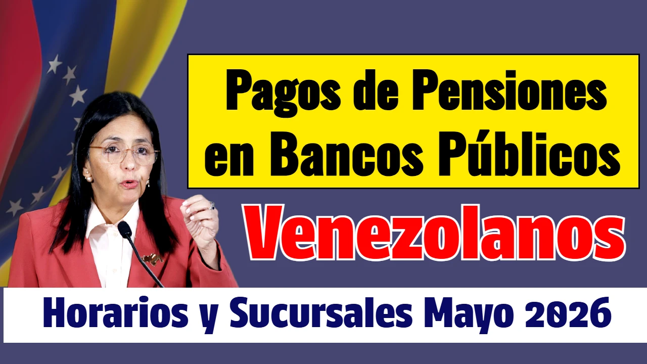 Pagos de Pensiones en Bancos Públicos Venezolanos