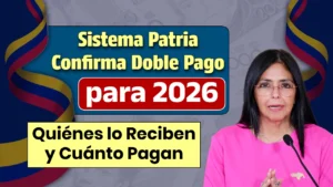 Sistema Patria Confirma Doble Pago