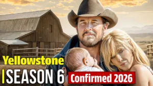 Yellowstone Season 6